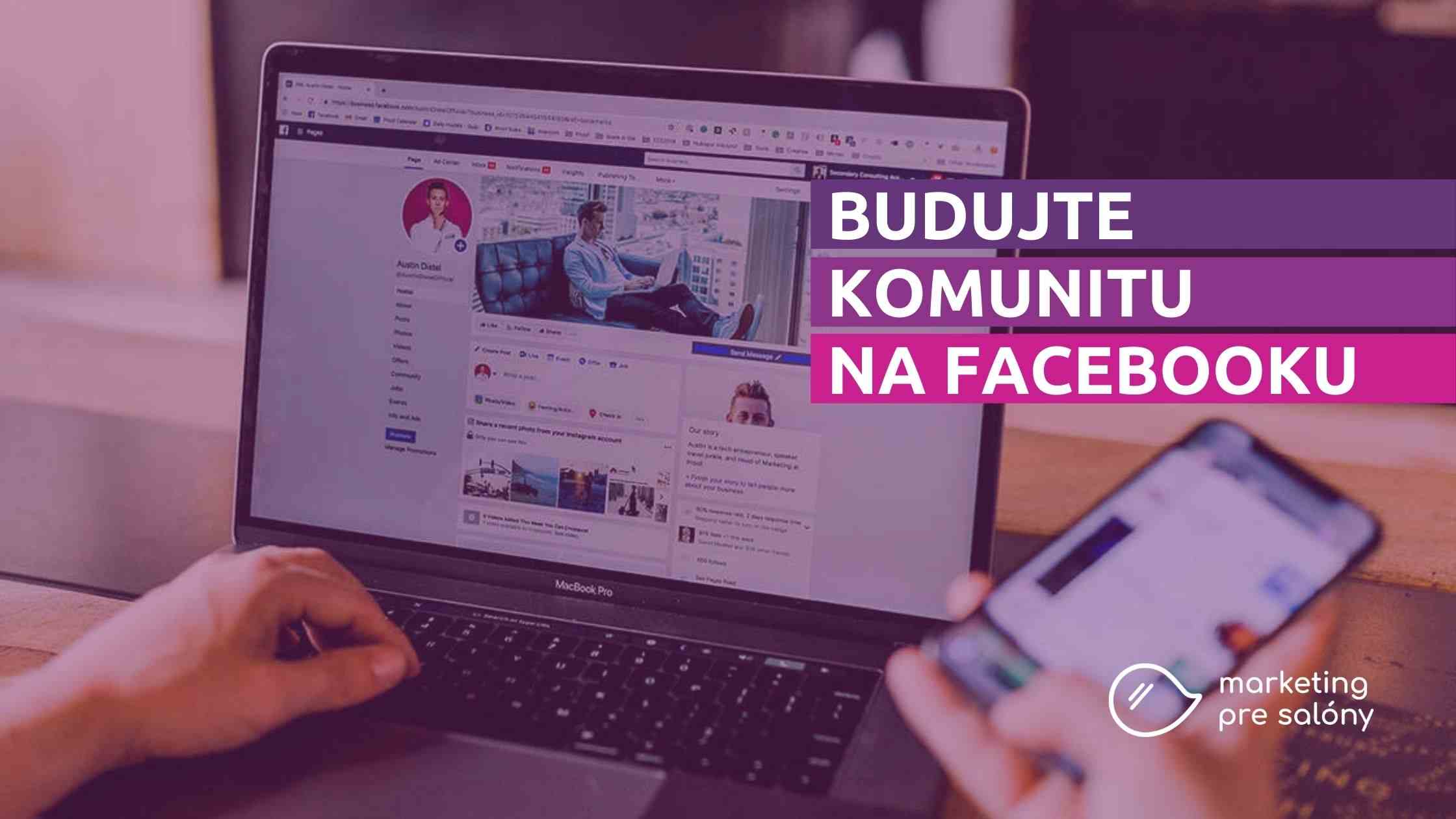 Budujte komunitu na Facebooku - Marketing pre salóny